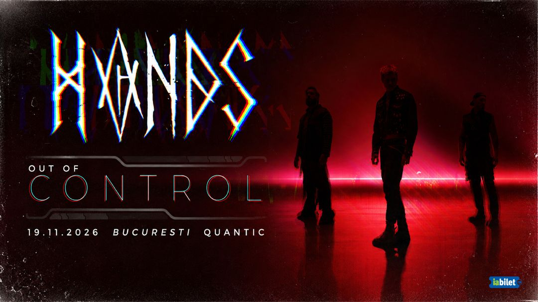 HVNDS PREZINTĂ „OUT OF CONTROL"